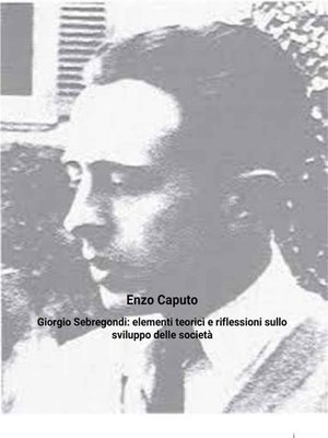 cover image of Giorgio Sebregondi--elementi teorici e riflessioni sullo sviluppo delle società